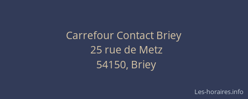 Carrefour Contact Briey