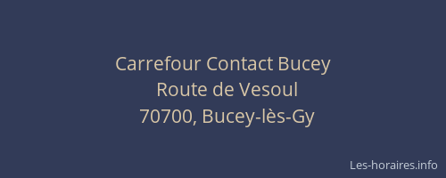 Carrefour Contact Bucey