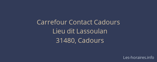 Carrefour Contact Cadours
