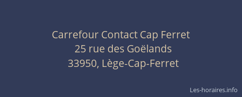 Carrefour Contact Cap Ferret