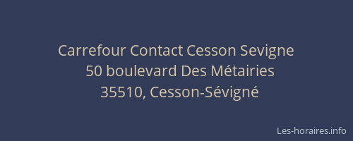 Carrefour Contact Cesson Sevigne