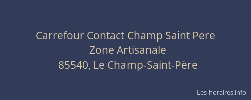 Carrefour Contact Champ Saint Pere