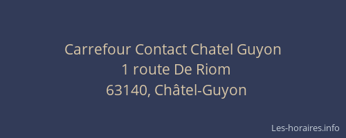 Carrefour Contact Chatel Guyon