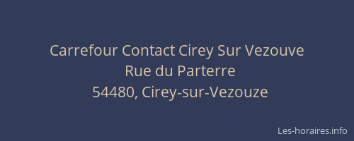 Carrefour Contact Cirey Sur Vezouve