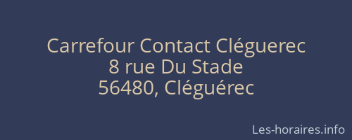 Carrefour Contact Cléguerec