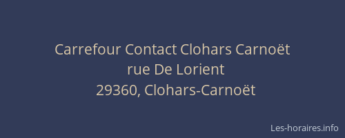 Carrefour Contact Clohars Carnoët