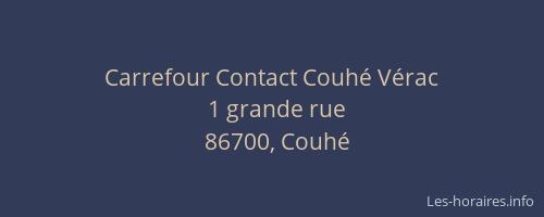 Carrefour Contact Couh&eacute; V&eacute;rac