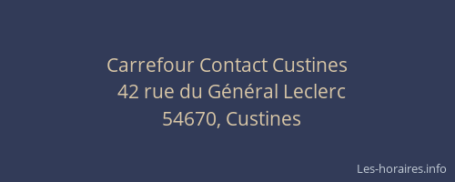 Carrefour Contact Custines
