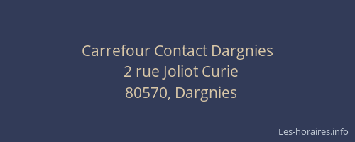Carrefour Contact Dargnies