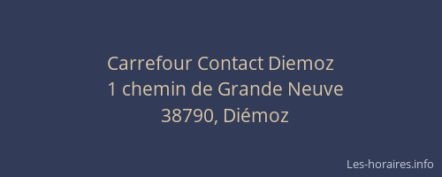 Carrefour Contact Diemoz