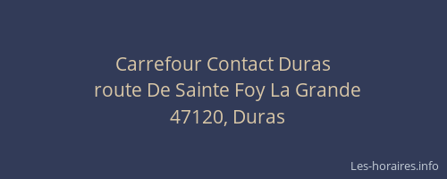 Carrefour Contact Duras
