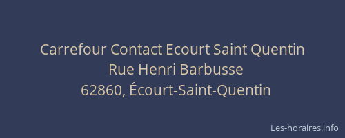 Carrefour Contact Ecourt Saint Quentin