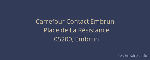 Carrefour Contact Embrun