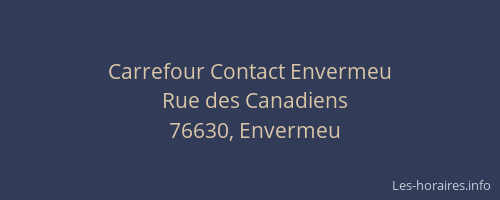Carrefour Contact Envermeu