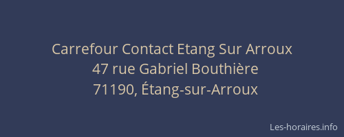 Carrefour Contact Etang Sur Arroux