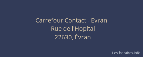 Carrefour Contact - Evran
