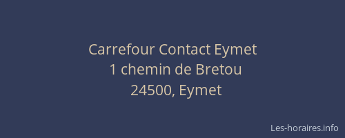 Carrefour Contact Eymet