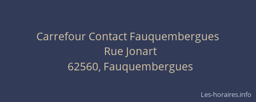 Carrefour Contact Fauquembergues