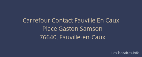 Carrefour Contact Fauville En Caux