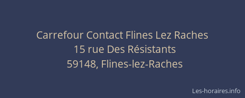 Carrefour Contact Flines Lez Raches