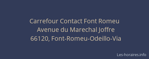 Carrefour Contact Font Romeu