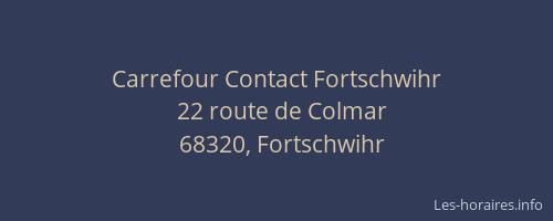 Carrefour Contact Fortschwihr