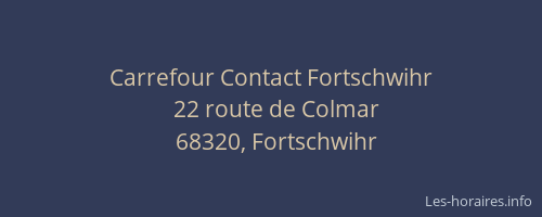 Carrefour Contact Fortschwihr