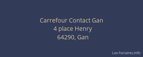 Carrefour Contact Gan