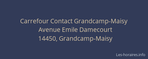 Carrefour Contact Grandcamp-Maisy
