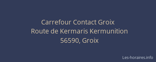 Carrefour Contact Groix
