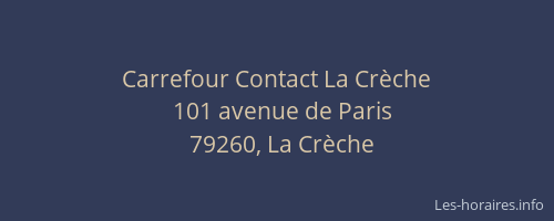 Carrefour Contact La Crèche