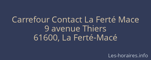Carrefour Contact La Ferté Mace