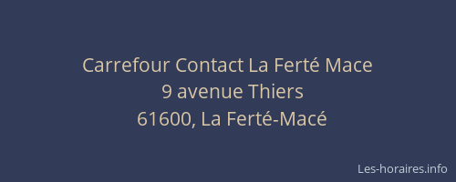 Carrefour Contact La Ferté Mace