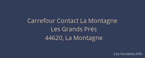 Carrefour Contact La Montagne
