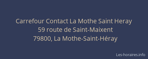 Carrefour Contact La Mothe Saint Heray