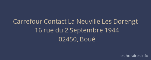 Carrefour Contact La Neuville Les Dorengt