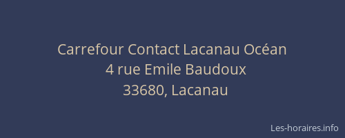 Carrefour Contact Lacanau Océan