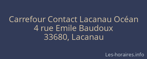 Carrefour Contact Lacanau Océan