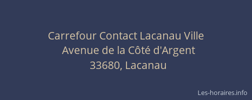 Carrefour Contact Lacanau Ville