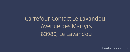 Carrefour Contact Le Lavandou
