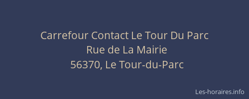 Carrefour Contact Le Tour Du Parc