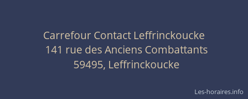 Carrefour Contact Leffrinckoucke
