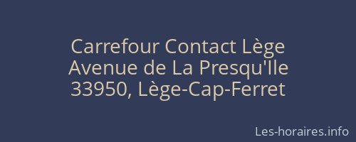 Carrefour Contact Lège