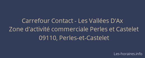 Carrefour Contact - Les Vallées D'Ax