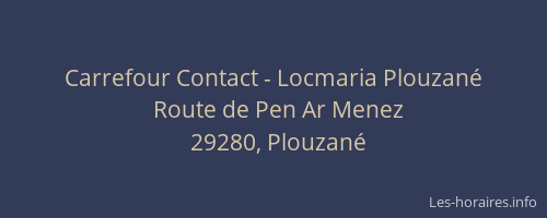 Carrefour Contact - Locmaria Plouzan&eacute;