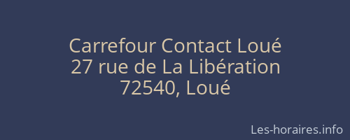Carrefour Contact Loué