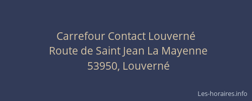 Carrefour Contact Louvern&eacute;