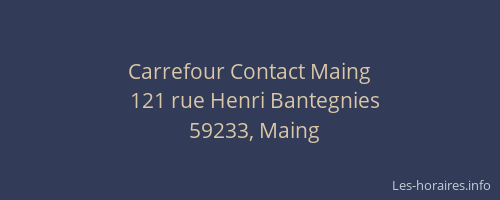 Carrefour Contact Maing