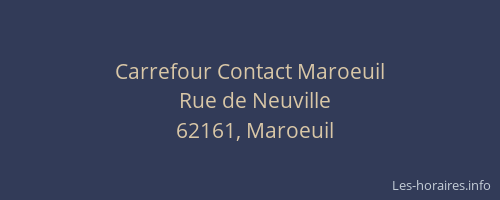 Carrefour Contact Maroeuil