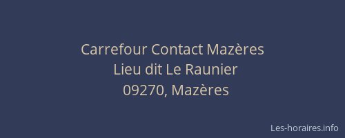 Carrefour Contact Mazères